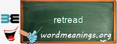 WordMeaning blackboard for retread